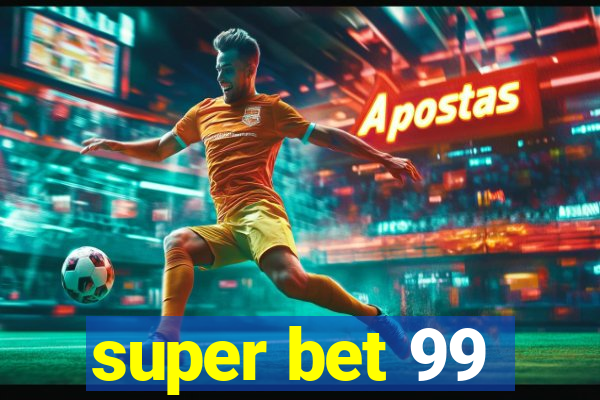 super bet 99